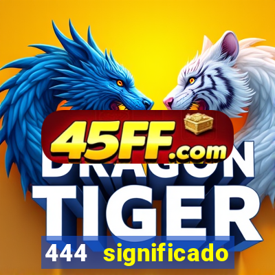 444 significado hora espejo